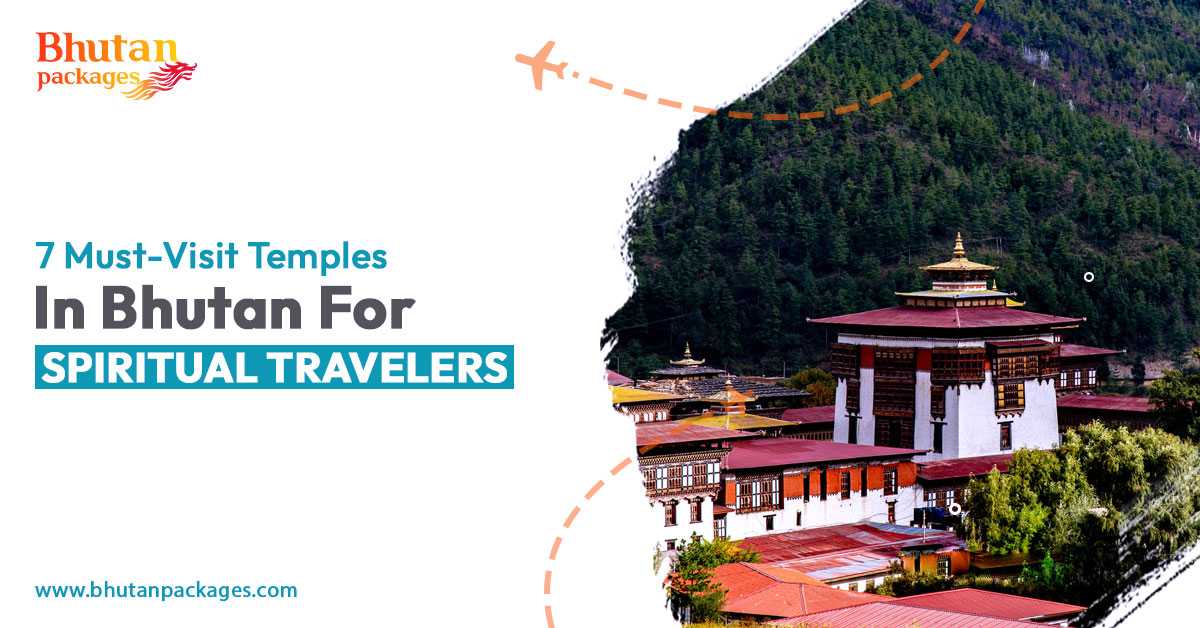 Must-visit temples in Bhutan for spiritual travellers